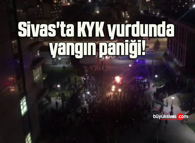 Sivas’ta KYK yurdunda yangın paniği!