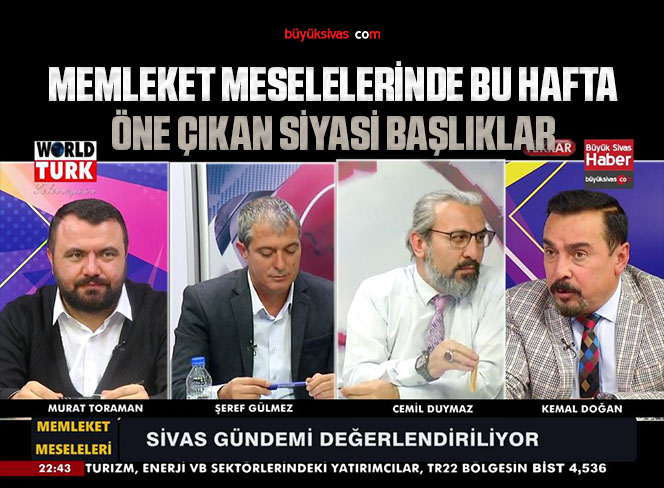 Memleket Meseleleri Sivas’ta Yine Gündemi Belirledi