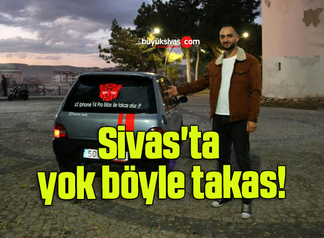 Sivas’ta yok böyle takas!