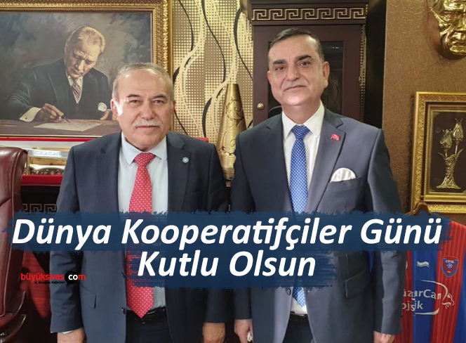 Dünya Kooperatifçiler Günü Kutlu Olsun