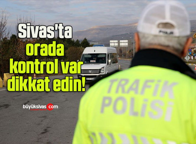 Sivas’ta “zorunlu kış lastiği” denetimi yapıldı! 