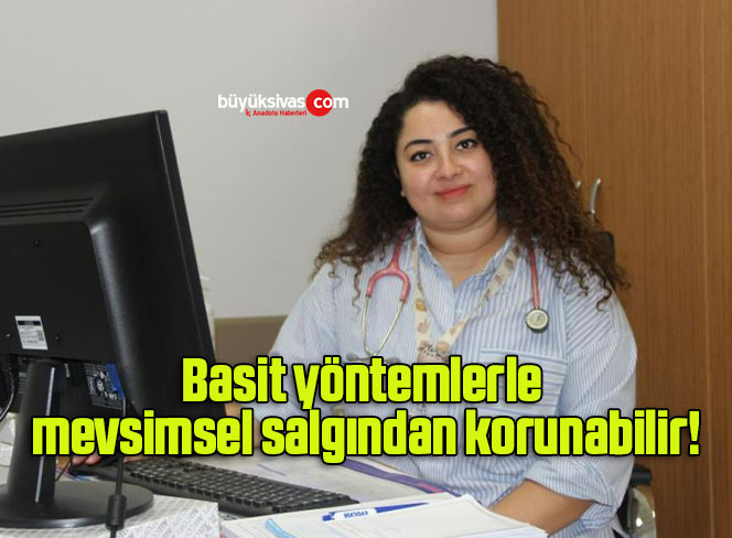 Basit yöntemlerle mevsimsel salgından korunabilir!