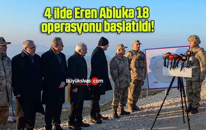 4 ilde Eren Abluka 18 operasyonu başlatıldı!