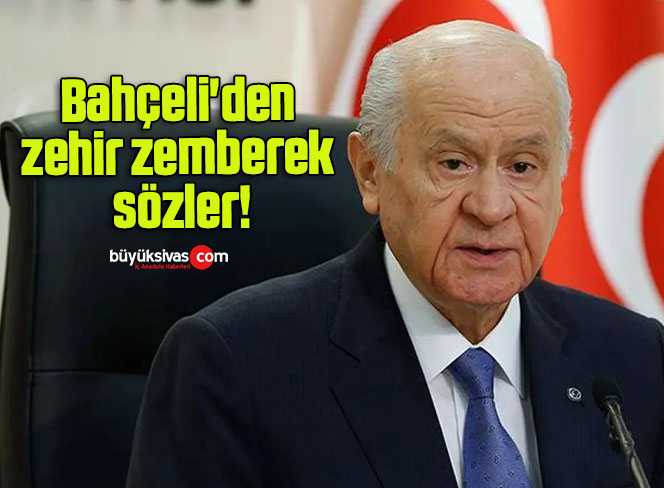 Bahçeli’den zehir zemberek sözler!