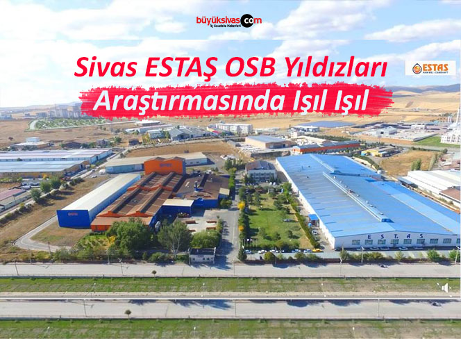 Sivas ESTAŞ OSB Yıldızları Araştırmasında Işıl Işıl