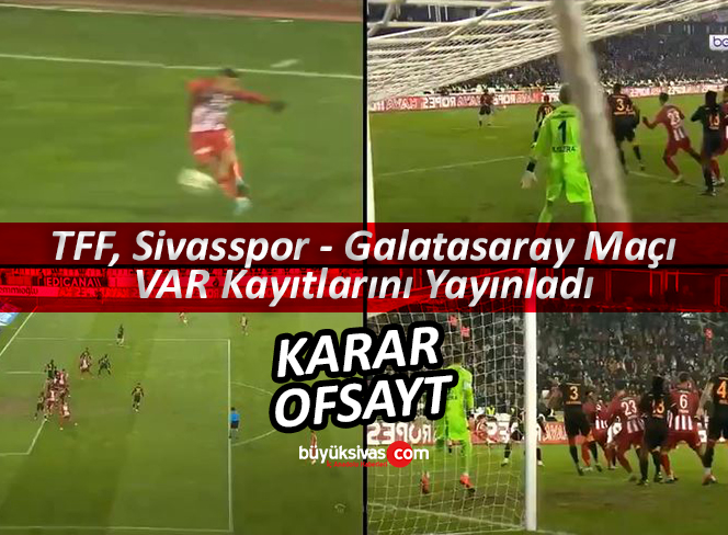 TFF Sivasspor - Galatasaray Maçı VAR