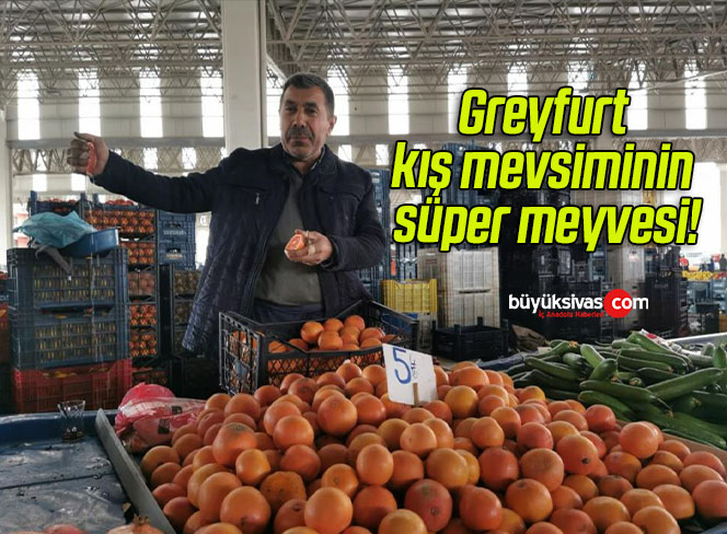 Greyfurt kış mevsiminin süper meyvesi!