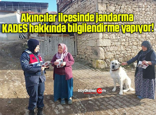 Akıncılar ilçesinde jandarma KADES hakkında bilgilendirme yapıyor!