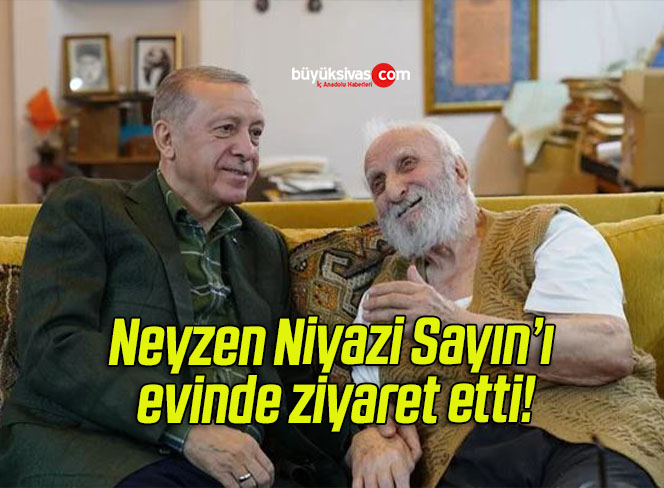 Cumhurbaşkanı Erdoğan neyzen Niyazi Sayın’ı evinde ziyaret etti!