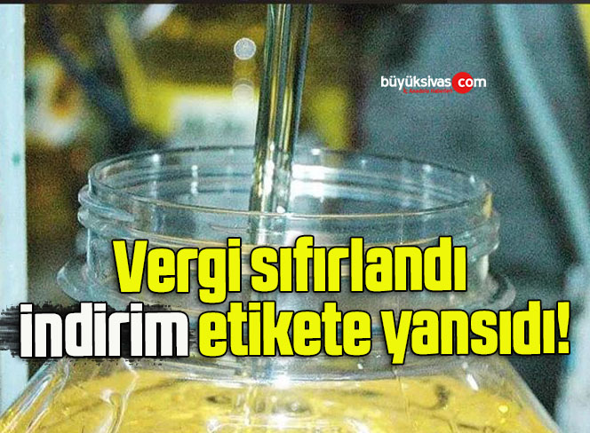 Vergi sıfırlandı indirim etikete yansıdı!