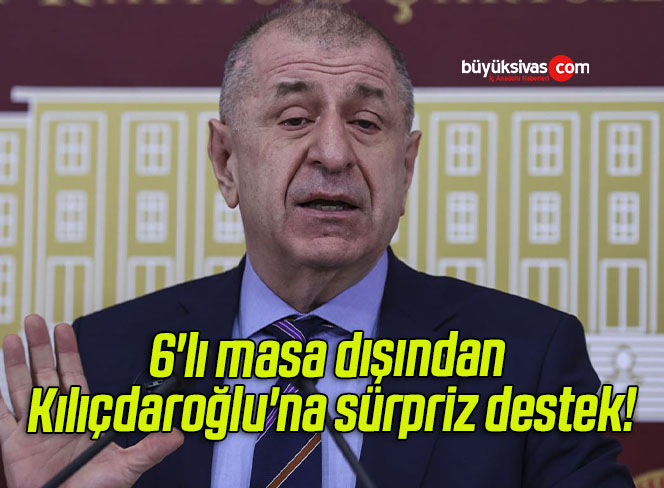 6’lı masa dışından Kılıçdaroğlu’na sürpriz destek!