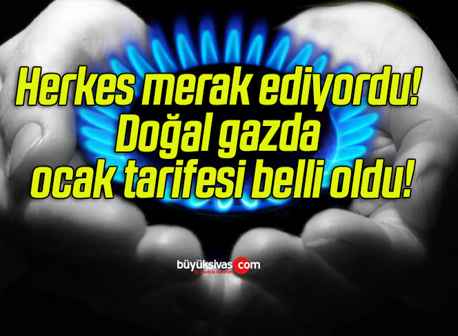 Herkes merak ediyordu! Doğal gazda ocak tarifesi belli oldu!