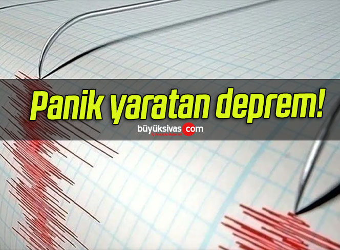 Panik yaratan deprem!