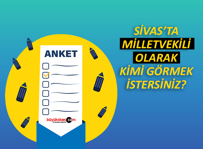 buyuksivas.com Milletvekili Araştırması /  Ocak 2023