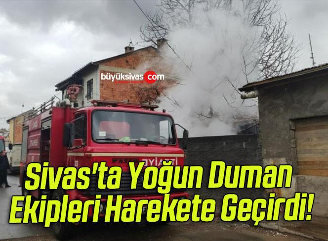 Sivas’ta Yoğun Duman Ekipleri Harekete Geçirdi!