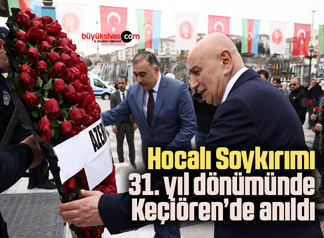Hocalı Soykırımı 31. yıl dönümünde Keçiören’de anıldı