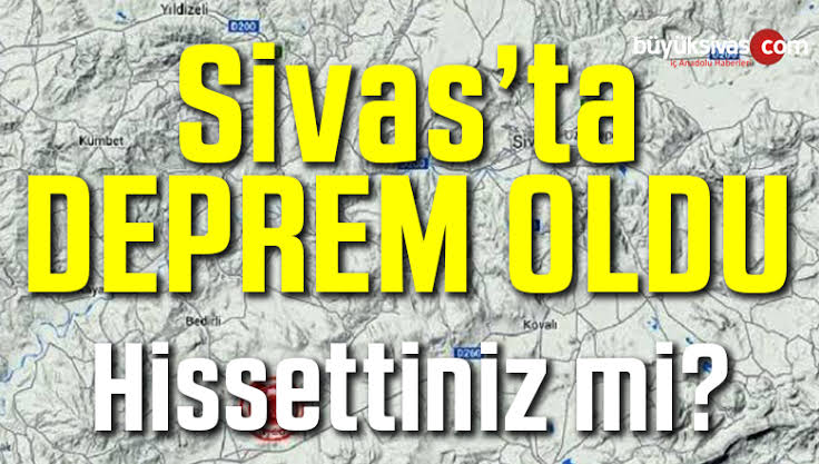 Sivas’ta deprem