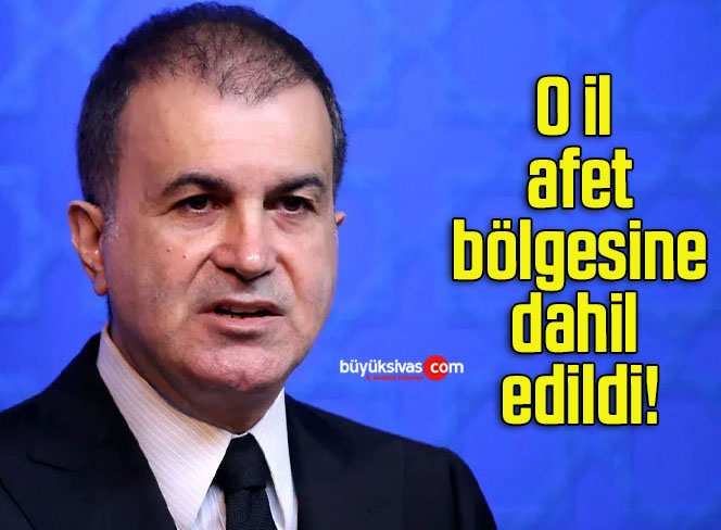 O il afet bölgesine dahil edildi!