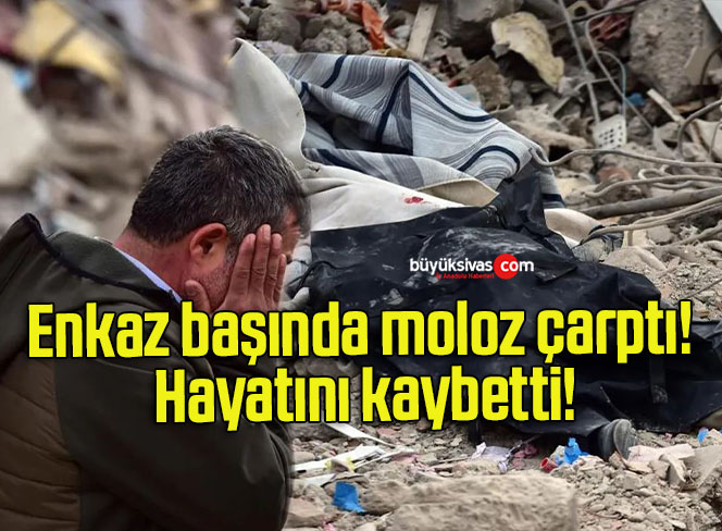 Enkaz başında moloz çarptı! Hayatını kaybetti!