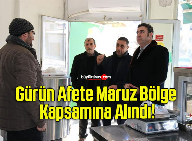 Gürün Afete Maruz Bölge Kapsamına Alındı!
