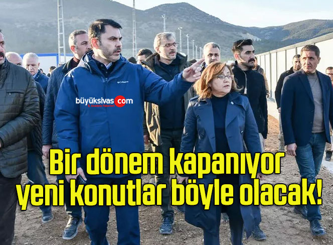 Bir dönem kapanıyor yeni konutlar böyle olacak!