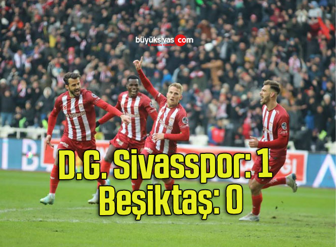 Sivasspor 1 Beşiktaş 0 (Maç Sonucu)