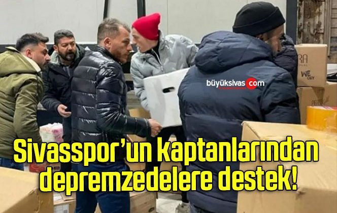 Sivasspor’un kaptanlarından depremzedelere destek!
