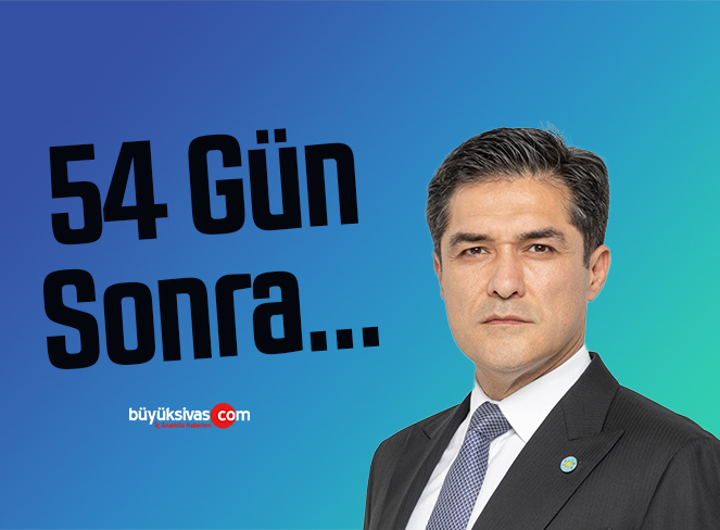 İYİ Parti Genel Başkan Başdanışmanı Buğra Kavuncu “54 gün sonra…”