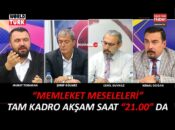 Memleket Meseleleri Bugün Akşam Canlı Yayında