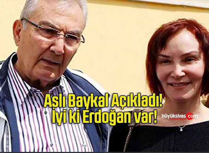 Aslı Baykal Açıkladı! İyi ki Erdoğan var!