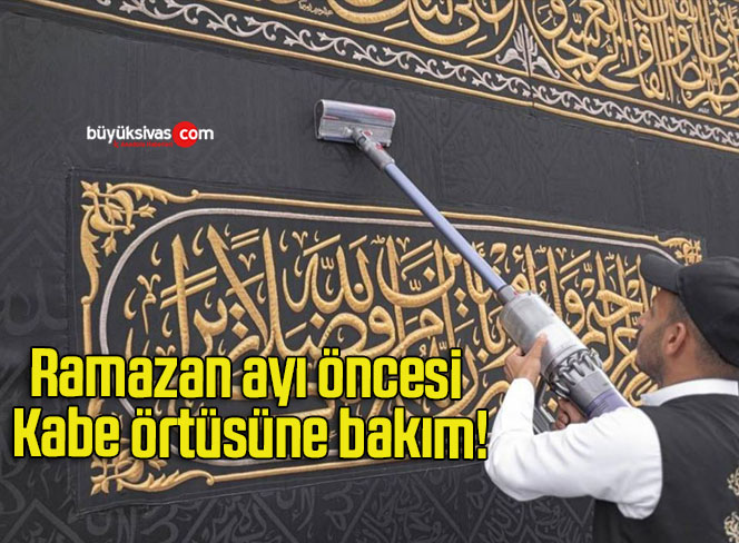 Ramazan ayı öncesi Kabe örtüsüne bakım!