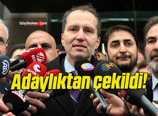 Fatih Erbakan adaylıktan çekildi!