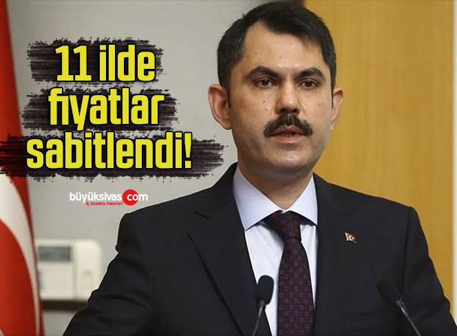 11 ilde fiyatlar sabitlendi!