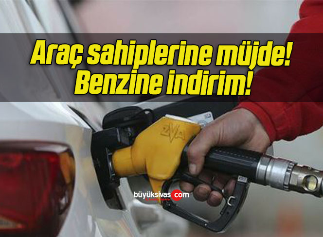 Araç sahiplerine müjde! Benzine indirim!