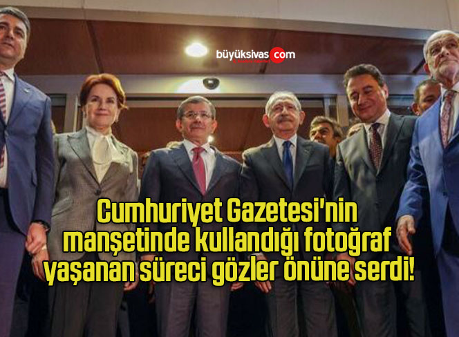 Cumhuriyet Gazetesi’nin manşetinde kullandığı fotoğraf yaşanan süreci gözler önüne serdi!
