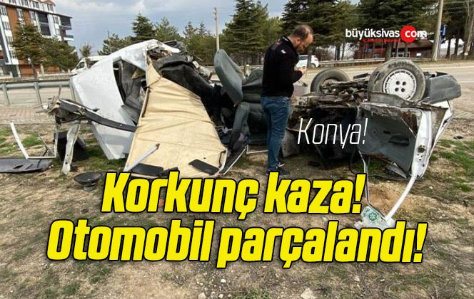 Korkunç kaza! Otomobil parçalandı!
