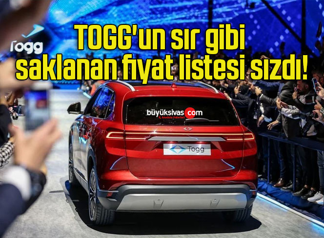 TOGG’un sır gibi saklanan fiyat listesi sızdı!