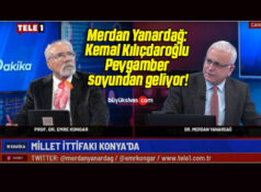 Merdan Yanardağ: Kemal Kılıçdaroğlu Peygamber soyundan geliyor!