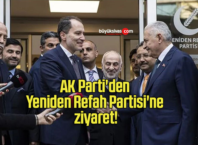 AK Parti’den Yeniden Refah Partisi’ne ziyaret!