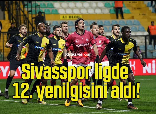 Sivasspor ligde 12. yenilgisini aldı!