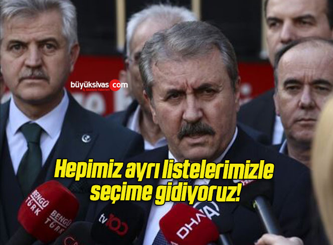 Hepimiz ayrı listelerimizle seçime gidiyoruz!