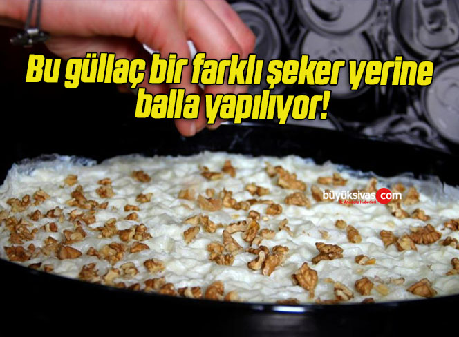 Bu güllaç bir farklı şeker yerine balla yapılıyor!