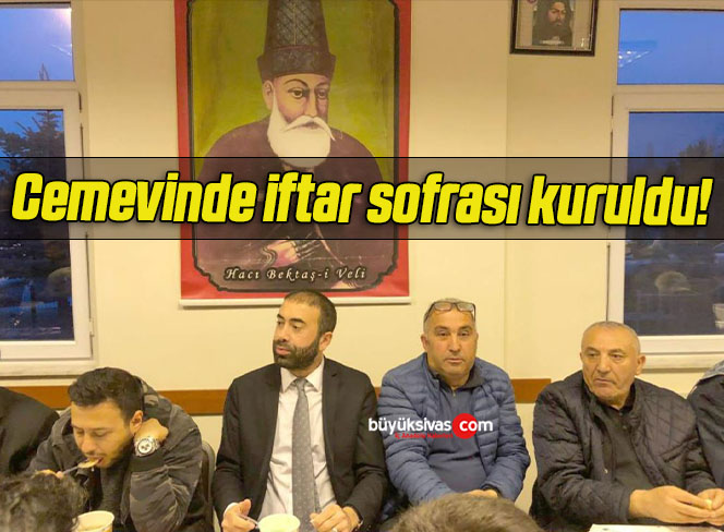 Cemevinde iftar sofrası kuruldu!