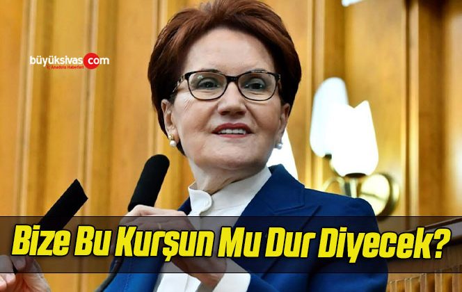 Bize Bu Kurşun Mu Dur Diyecek?