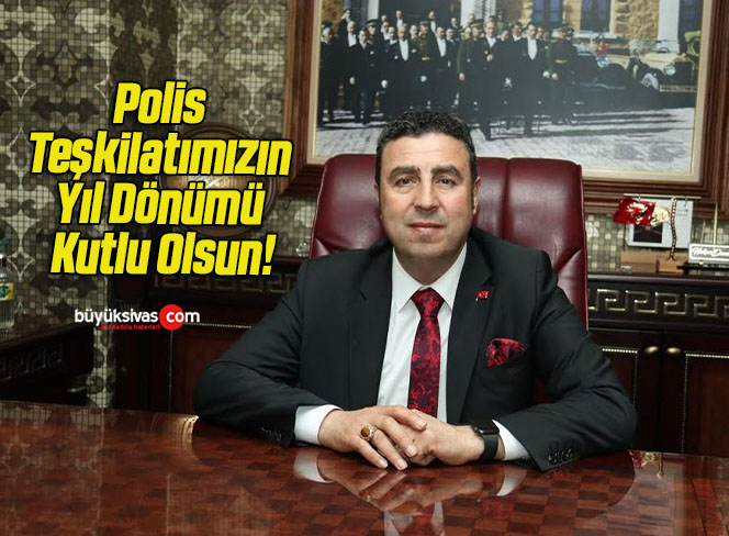 Polis Teşkilatımızın Yıl Dönümü Kutlu Olsun!