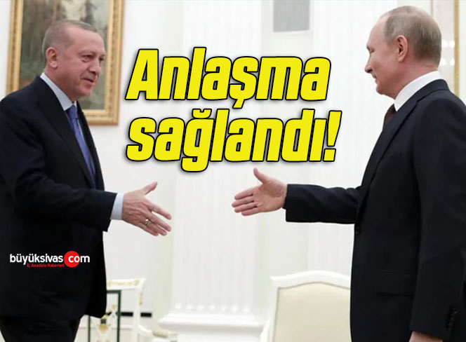 Erdoğan-Putin görüşmesinde anlaşma sağlandı!