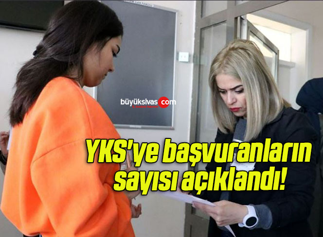 YKS’ye başvuranların sayısı açıklandı!