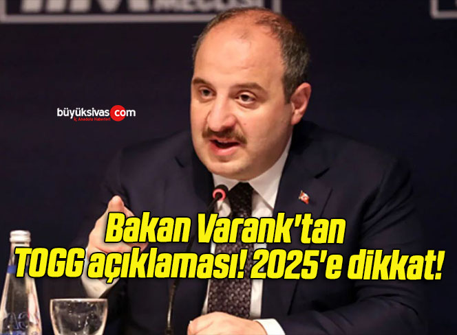 Bakan Varank’tan TOGG açıklaması! 2025’e dikkat!