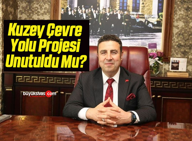 Kuzey Çevre Yolu Projesi Unutuldu Mu?