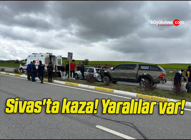 Sivas’ta kaza! Yaralılar var!